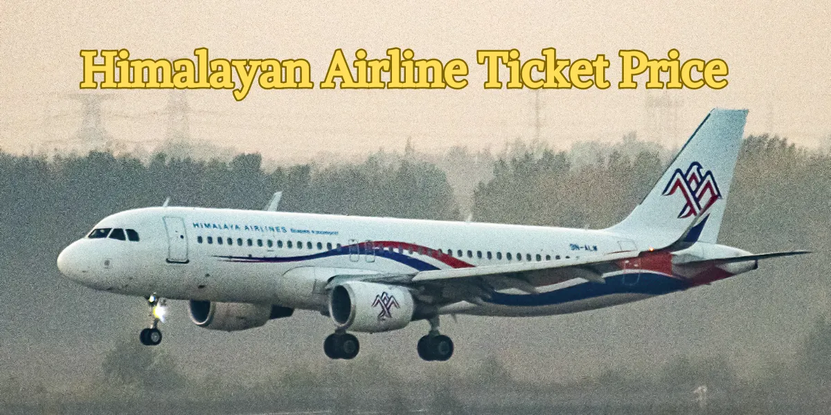 Himalayan Airline Ticket Price