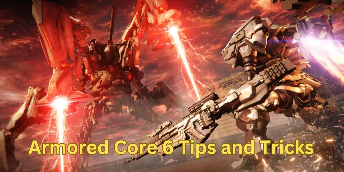 armored core 6 tips and tricks