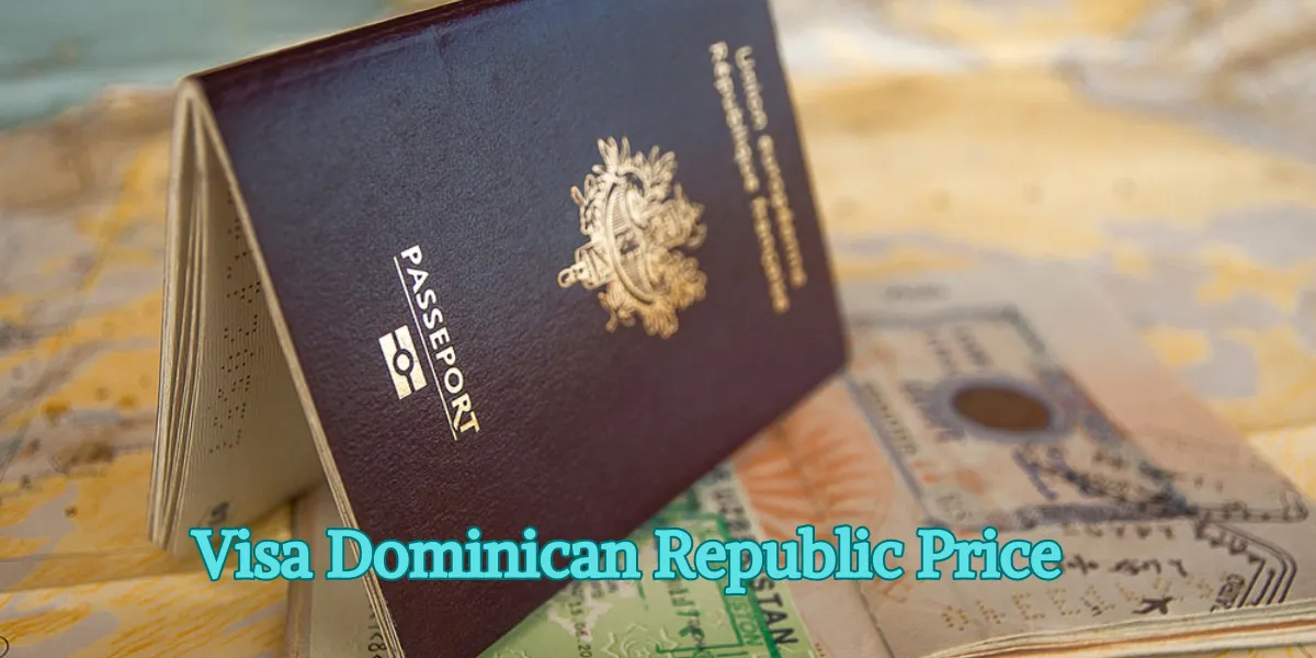 Visa Dominican Republic Price