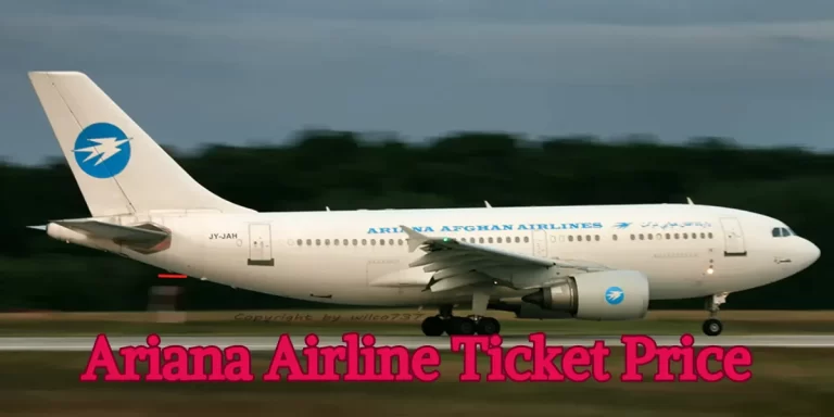 Ariana Airline Ticket Price