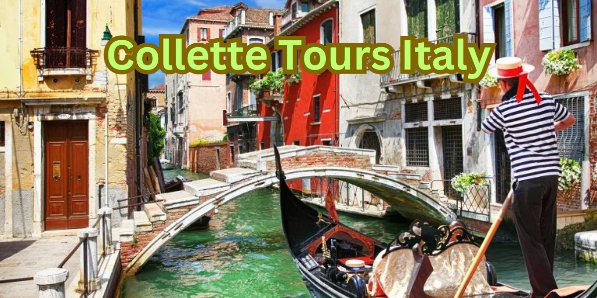 Collette Tours Italy