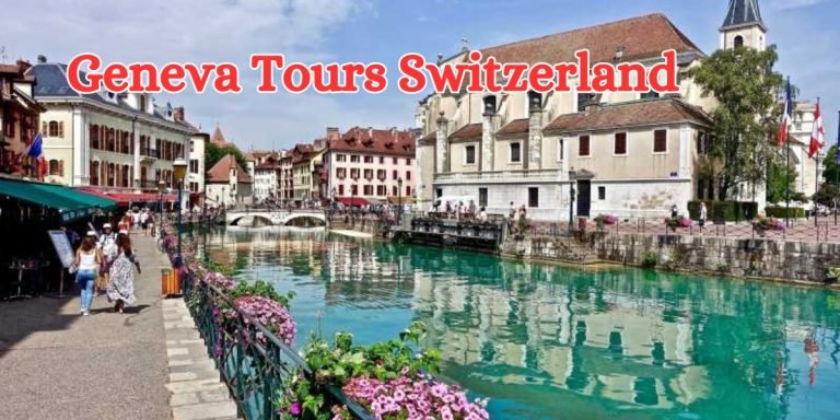 Geneva Tours Switzerland