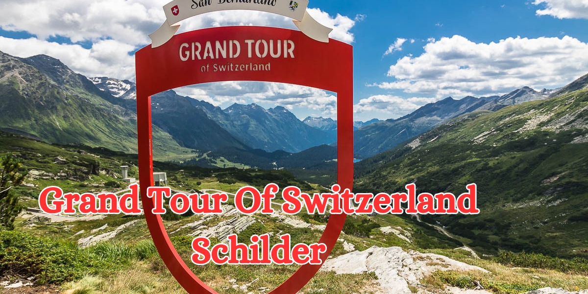 Grand Tour Of Switzerland Schilder