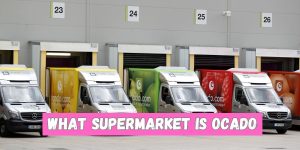 What Supermarket Is Ocado