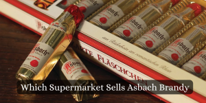 Which Supermarket Sells Asbach Brandy