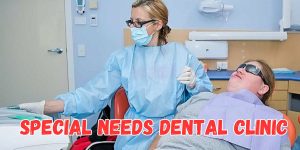 special needs dental clinic